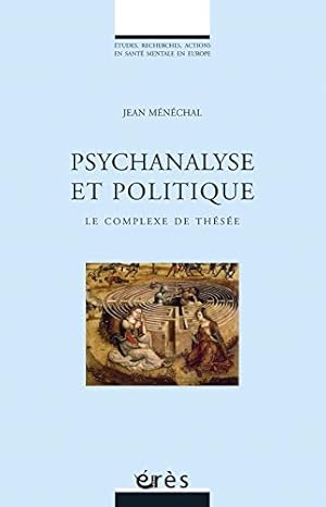 Psychanalyse et politique - le complexe de thesee.