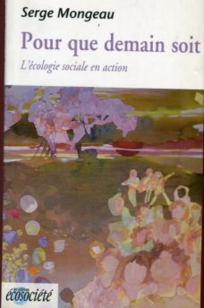 Pour que demain soit - ecologie sociale en action.