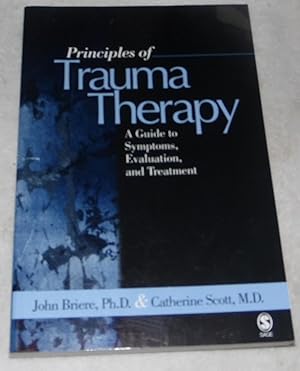 Immagine del venditore per Principles of Trauma Therapy: A Guide to Symptoms, Evaluation, and Treatment venduto da Pheonix Books and Collectibles