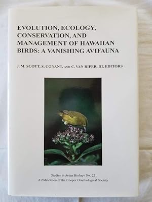 Seller image for Evolution, Ecology, Conservation, and Management of Hawaiian Birds: A Vanishing Avifauna (Studies in Avian Biology No. 22) for sale by Tangible Tales
