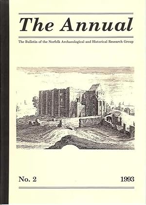 The Annual: The Bulletin of the Norfolk Archaeological and Historical Research Group - No.2, 1993