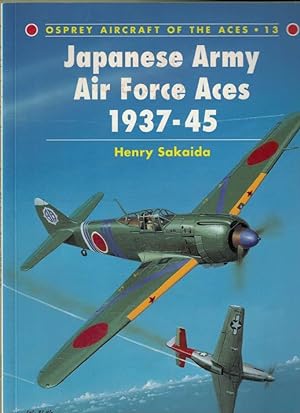 Imagen del vendedor de Japanese Army Air Force Aces 1937 - 45. Aircraft of the Aces No 13 a la venta por Barter Books Ltd