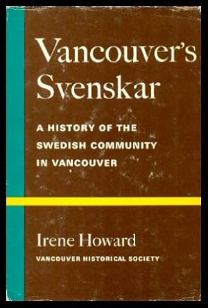 VANCOUVER'S SVENSKAR - A History of the Swedish Community in Vancouver