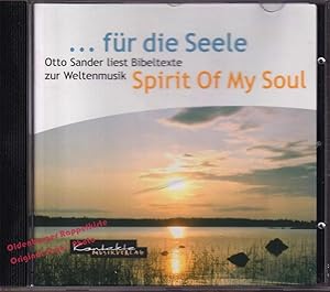 Immagine del venditore per Fr die Seele: Otto Sander liest Bibeltexte zur Weltenmusik" Spirit of my Soul" - Horn,Reinhard / Gruppe Kontakte venduto da Oldenburger Rappelkiste