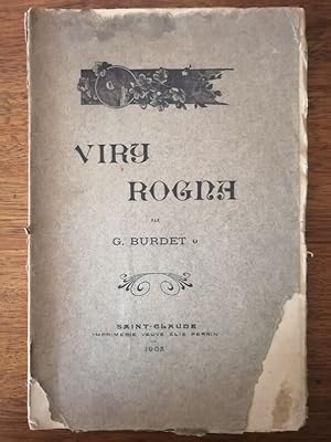 Viry Rogna Jura 1905 - BURDET Gustave - Régionalisme Forets Guerres Révolution Epidémies Château ...