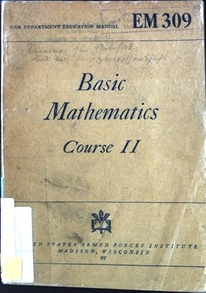 Basics Mathematics Course II War Department Education Manual EM 309