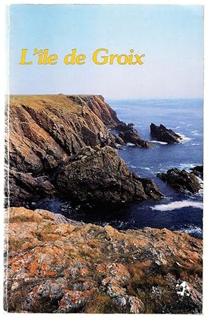L`île de Groix. Penn ar Bred numéro special de la revue