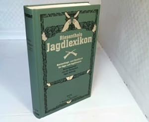 Imagen del vendedor de Riesenthals Jagdlexikon : Nachschlage- und Handbuch fr Jger und Jagdfreunde a la venta por Antiquariat Berghammer