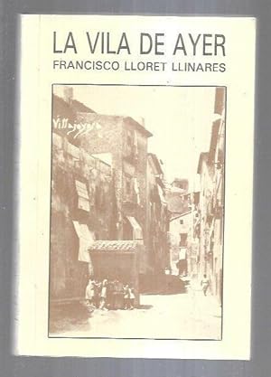 Seller image for VILA DE AYER - LA for sale by Desvn del Libro / Desvan del Libro, SL