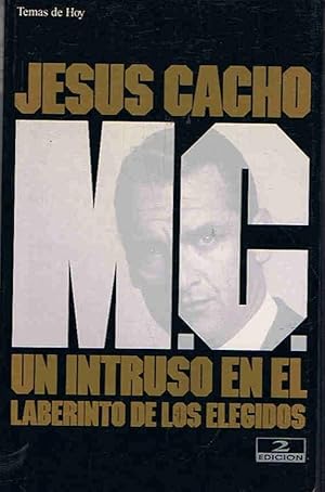 Imagen del vendedor de M.C. UN INTRUSO EN EL LABERINTO DE LOS ELEGIDOS a la venta por Librera Torren de Rueda