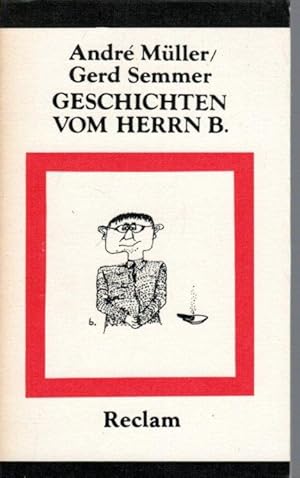 Bild des Verkufers fr Geschichten vom Herrn B. Gesammelte Brecht-Anekdoten zum Verkauf von Antiquariat Jterbook, Inh. H. Schulze