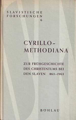 Bild des Verkufers fr Cyrillo-Methodiana. Zur Frhgeschichte des Christentums bei den Slaven 863 - 1963. zum Verkauf von Antiquariat Immanuel, Einzelhandel