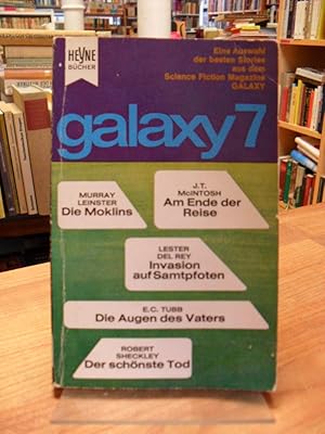 Galaxy 7 - Eine Auswahl der besten Stories aus dem amerikanischen Science Fiction Magazine GALAXY...