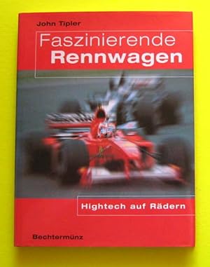 Faszinierende Rennwagen. Hightech auf Rädern. Deutsche Erstauflage von 2000.
