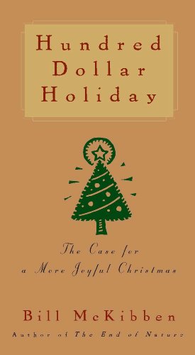 Immagine del venditore per Hundred Dollar Holiday: The Case For A More Joyful Christmas [Soft Cover ] venduto da booksXpress