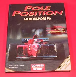 Pole Position. Das Motorsport-Jahrbuch 1996. Formel 1 - ITC - Indycar - Super-Tourenwagen.