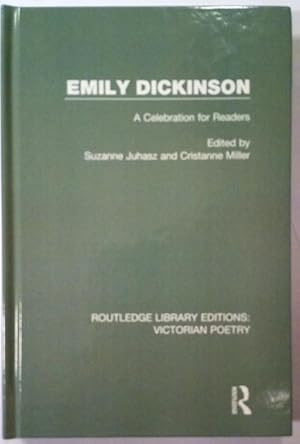 Seller image for Emily Dickinson. A celebration for readers. Proceedings of the conference held on september 19-21, 1986 at the Claremont Colleges. Edited by Suzanne Juhasz and Cristanne Miller. for sale by Rometti Vincent