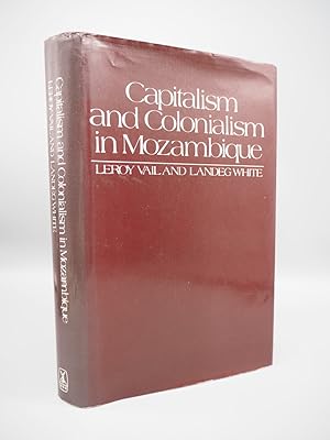 Seller image for Capitalism and Colonialism in Mozambique: A Study of Quelimane District. for sale by ROBIN SUMMERS BOOKS LTD