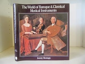 Image du vendeur pour The World of Baroque and Classical Musical Instruments mis en vente par BRIMSTONES