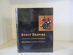 Seller image for Robot Shaping: An Experiment in Behavior Engineering for sale by BRIMSTONES