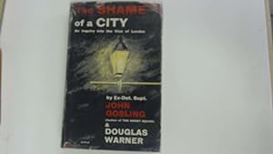 Seller image for The Shame of a City by John Gosling & Douglas Warner for sale by Goldstone Rare Books