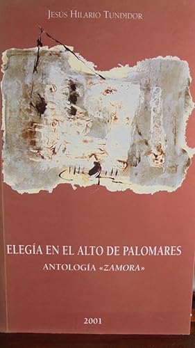 Bild des Verkufers fr ELEGA EN EL ALTO DE PALOMARES. Antologa "Zamora" zum Verkauf von LIBRERA ROBESPIERRE
