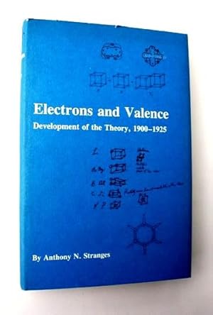 Imagen del vendedor de Electrons and Valence. Development of the Theory, 1900-1925 a la venta por Vortex Books