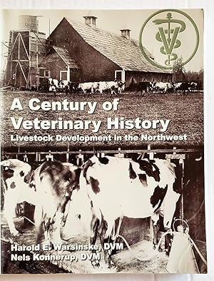 A Century of Veterinary History Livestock Development in the Northwest