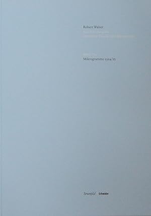 Kritische Ausgabe sämtlicher Drucke und Manuskripte. Band VI 1: Mikrogramme 1924 / 1925. Herausge...