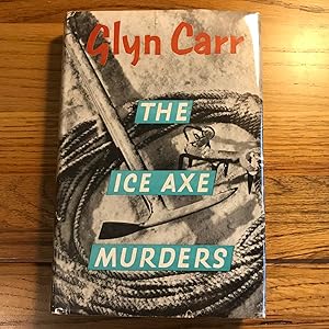 Seller image for The Ice Axe Murders for sale by James M Pickard, ABA, ILAB, PBFA.