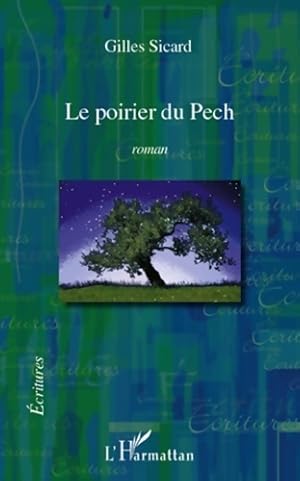 Seller image for Le poirier du pech - Gilles Sicard for sale by Book Hmisphres