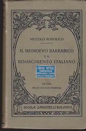 Imagen del vendedor de Il medioevo barbarico e il rinascimento italiano Ad uso delle scuole normali a la venta por Libreria Tara