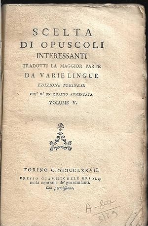 Scelta di opuscoli interessanti tradotti la maggior parte da varie lingue Edizione torinese più d...