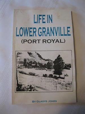 Bild des Verkufers fr Life in Lower Granville (Port Royal) zum Verkauf von ABC:  Antiques, Books & Collectibles