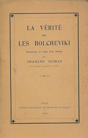 Bild des Verkufers fr La vrit sur les Bolcheviki. Documents et notes d'un tmoin zum Verkauf von LIBRAIRIE GIL-ARTGIL SARL