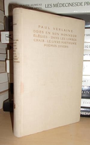 Odes En Son Honneur - Elégie - Dans Les Limbres - Chair - Le Livre Posthume - Poèmes Divers : Tex...