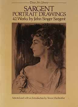 Bild des Verkufers fr SARGENT: PORTRAIT DRAWINGS. 42 Works by John Singer Sargent. zum Verkauf von Wittenborn Art Books