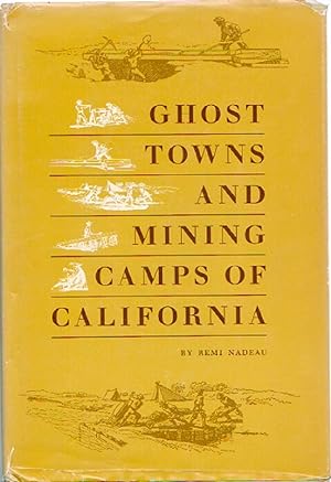 Bild des Verkufers fr Ghost Towns and Mining Camps of California zum Verkauf von Frank Hofmann