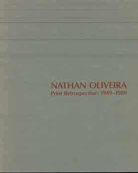 Nathan Oliveria Print Retrospective 1949-1980. (Catalogue of an exhibition held at the Art Museum...