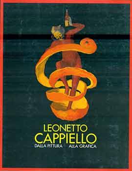Seller image for Leonetto Cappiello, Dalla Pittura, Alla Grafica. for sale by Wittenborn Art Books