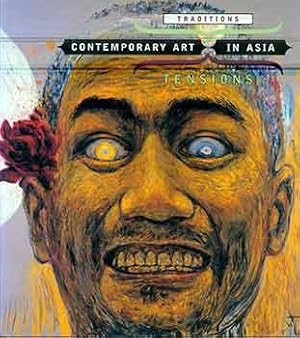 Image du vendeur pour Contemporary Art in Asia: Traditions / Tensions. (Published in conjunction with the exhibition Contemporary art in Asia: traditions/tensions organized by the Asia Society Galleries, New York). mis en vente par Wittenborn Art Books
