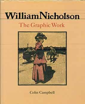 William Nicholson: The Graphic Work.