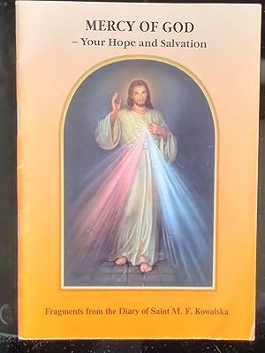 Bild des Verkufers fr Mercy of God Your Hope and Salvation Fragments from the Diary of Saint M F Kowalska zum Verkauf von Shore Books