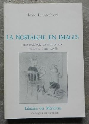 La nostalgie en images. Une sociologie du récit dessiné.