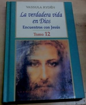 Imagen del vendedor de La verdadera vida en Dios. Encuentros con Jess. Tomo 12: Cuadernos 102-107 a la venta por Outlet Ex Libris