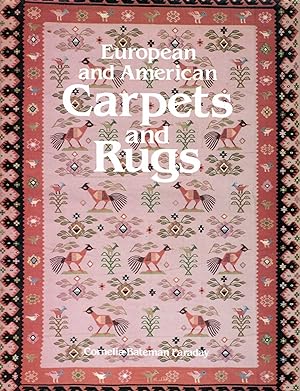Bild des Verkäufers für European and American Carpets and Rugs : a history of the hand-woven decorative floor coverings of Spain, France, Great Britain, Scandanavia, Belgium, Holland, Italy, The Balkans, Germany, Austria and early America. zum Verkauf von Pendleburys - the bookshop in the hills