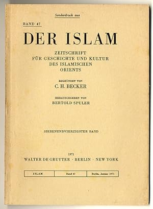 Der Islam. Zeitschrift für Geschichte und Kultur des Islamischen Orients. Sonderdruck aus Band 47.