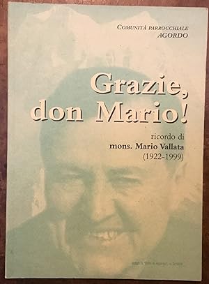 Grazie, don Mario! Ricordo di mons. Mario Vallata (1922 - 1999)