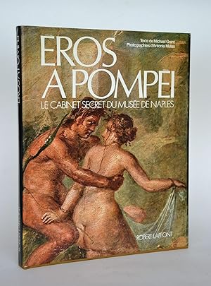 Eros à Pompei, Le Cabinet Secret Du Musée De Naples