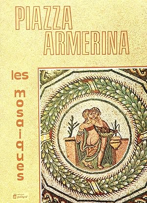 Immagine del venditore per Piazza Armerina,les mosaiques de la villa du Casale venduto da JP Livres